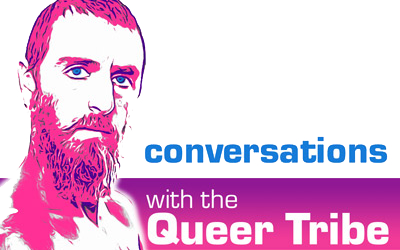 Conversations with the Queer Tribe: Adam Black